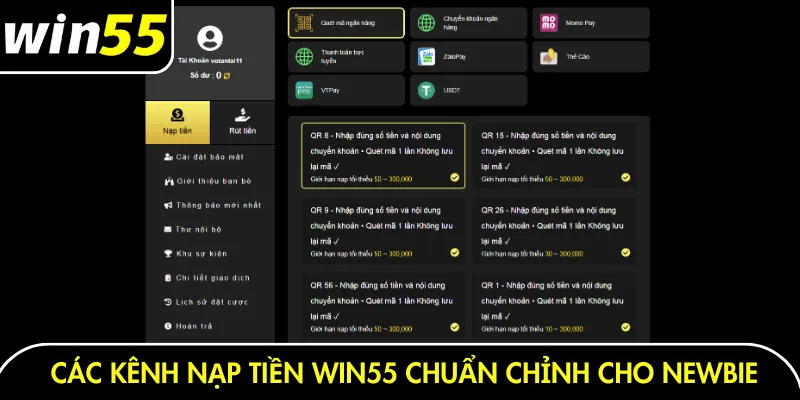 Các kênh nạp tiền Win55 chuẩn chỉnh cho newbie