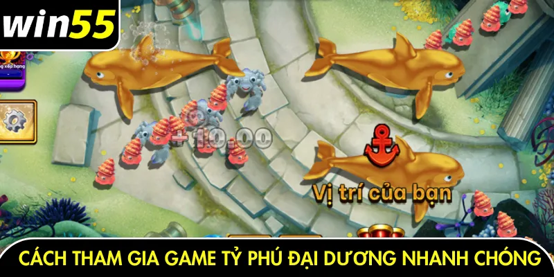 Cách tham gia game tỷ phú đại dương nhanh chóng